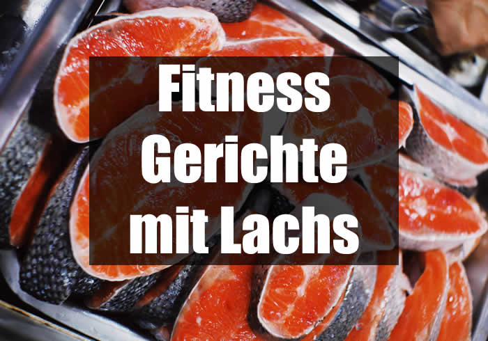 Fitness Gerichte mit Lachs