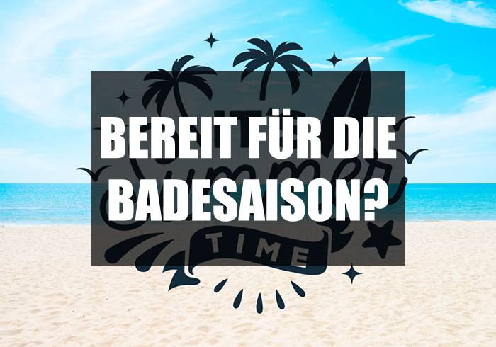 Tipps für eine geile Figur zur Badesaison